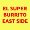 El Super Burrito East Side Delivery 2100 Northeast Highway 20