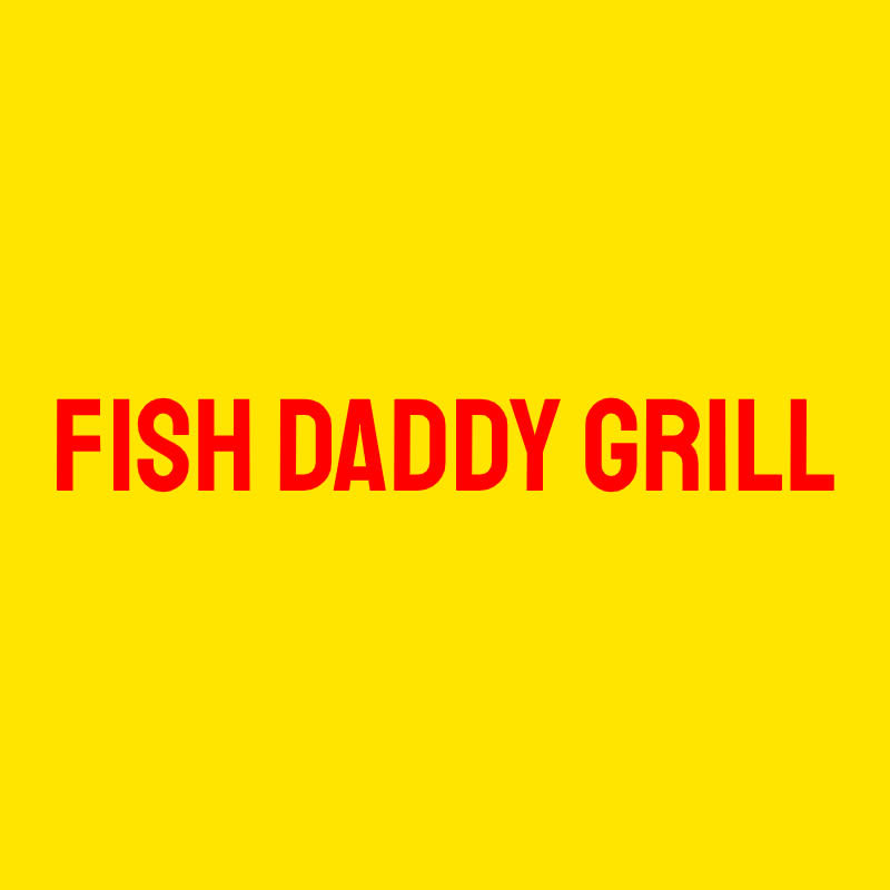 Fish Daddy Grill Delivery Menu Order Online 231 N. Euclid Street