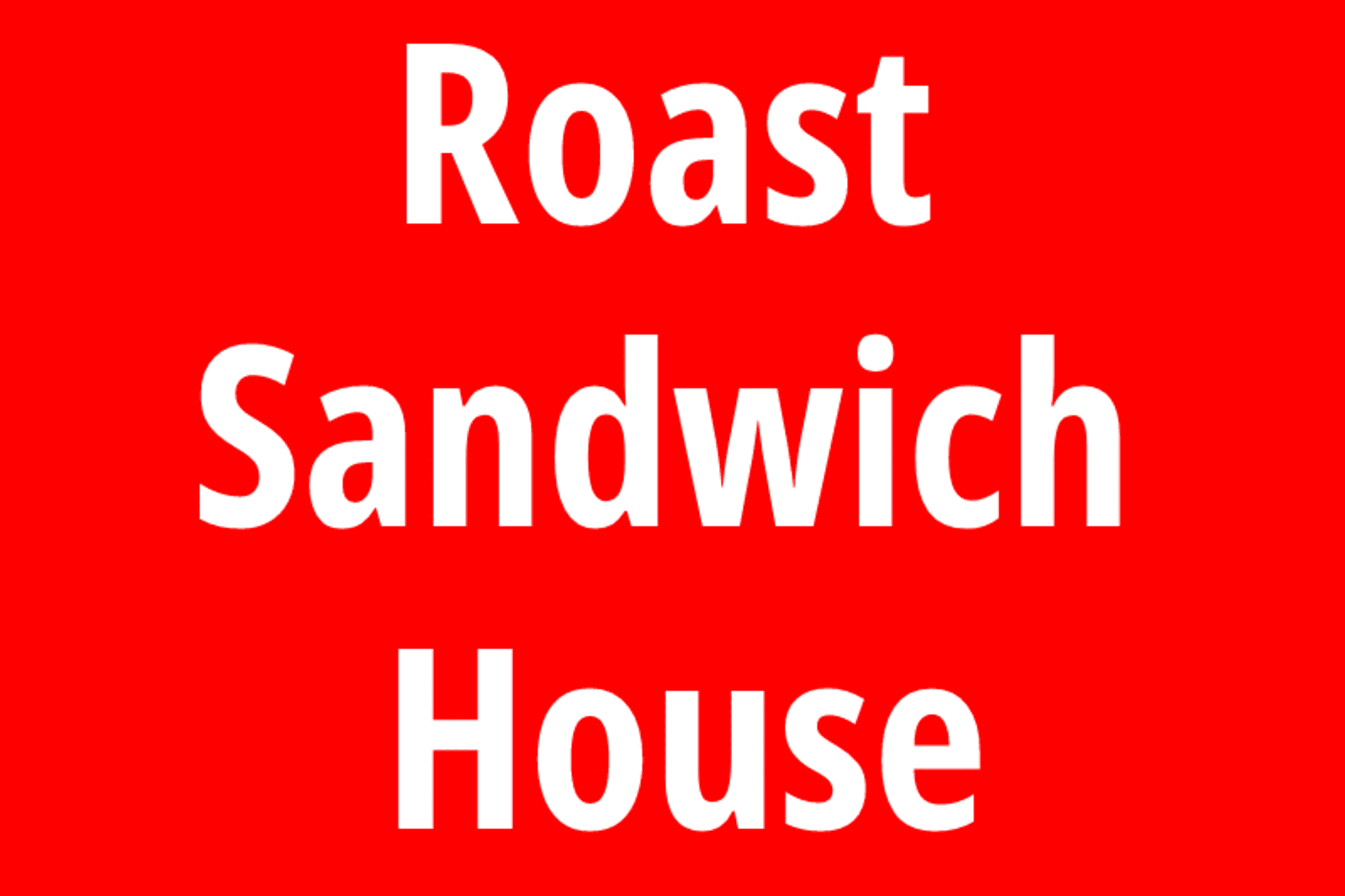 Roast Sandwich House Syosset, NY Restaurant Menu + Delivery Seamless