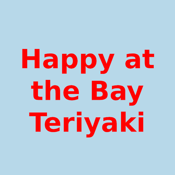 Happy at the sales bay teriyaki