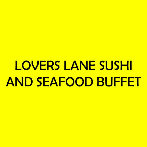Lovers Lane Sushi and Seafood Buffet Delivery Menu | Order ...