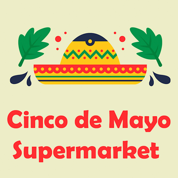 Cinco de Mayo Supermarket Delivery Menu | Order Online