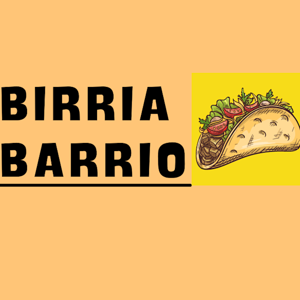 Birria Barrio - San Antonio, TX Restaurant | Menu + Delivery | Seamless