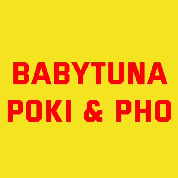 Babytuna Poki & Pho Delivery Menu, Order Online, 26580 Bouquet Canyon Rd  Santa Clarita
