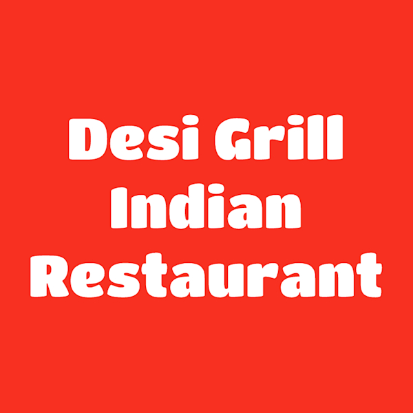 Desi Grill Indian Restaurant Brooklyn NY Restaurant Menu