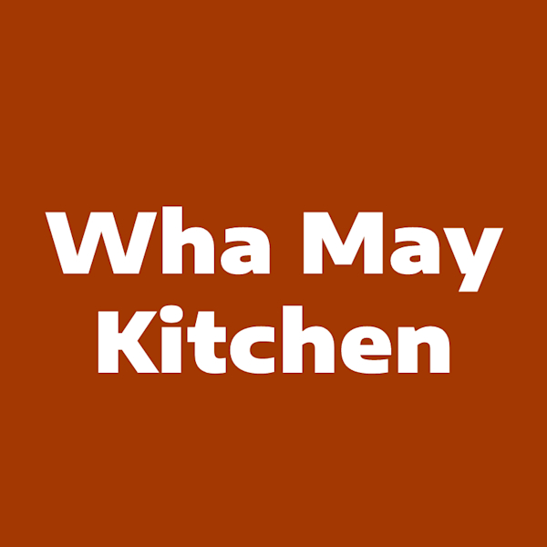 Wha May Kitchen Delivery Menu, Order Online