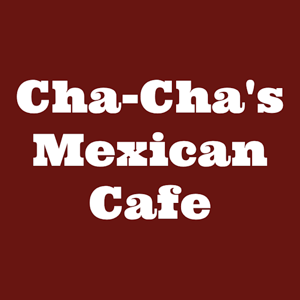 Cha Cha s Mexican Cafe Delivery Menu Order Online 1823 Buddy