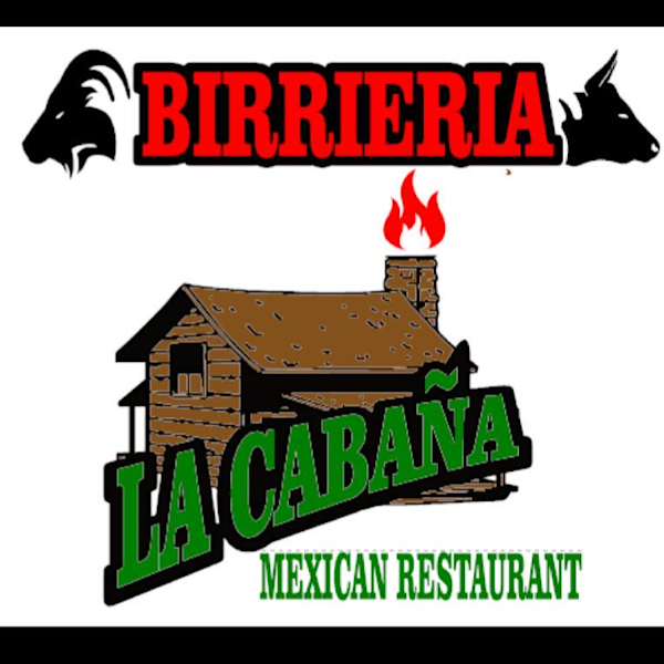 Birrieria La Cabaña Mexican Restaurant Delivery Menu | Order Online | 2534  New Haven Avenue Fort Wayne | Grubhub